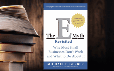Understanding The E-Myth Revisited: Key Insights from Michael E. Gerber
